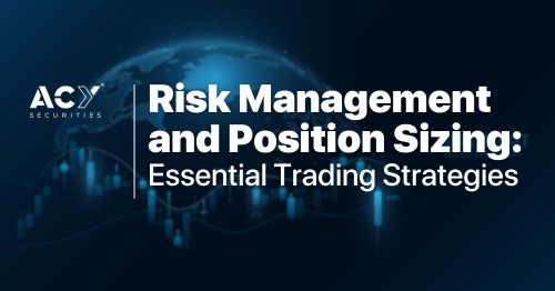Risk Management and Position Sizing: Essential Trading Strategies