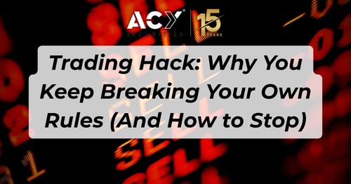 Trading Hack: Why You Keep Breaking Your Own Rules (And How to Stop)