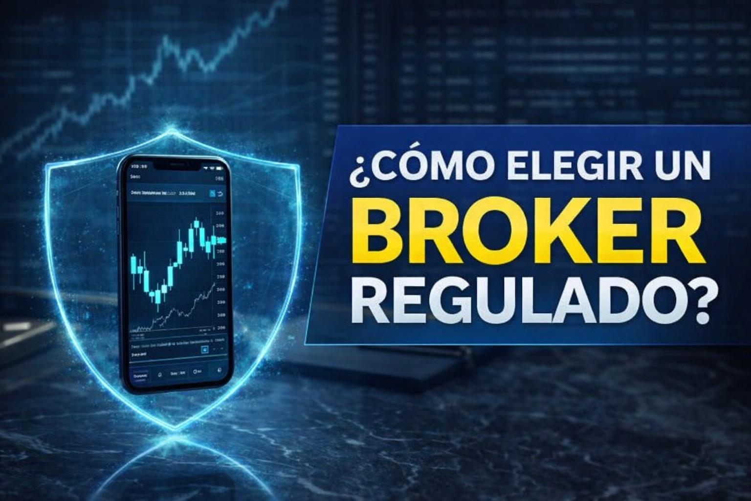 Cómo elegir un bróker regulado para trading de CFDs